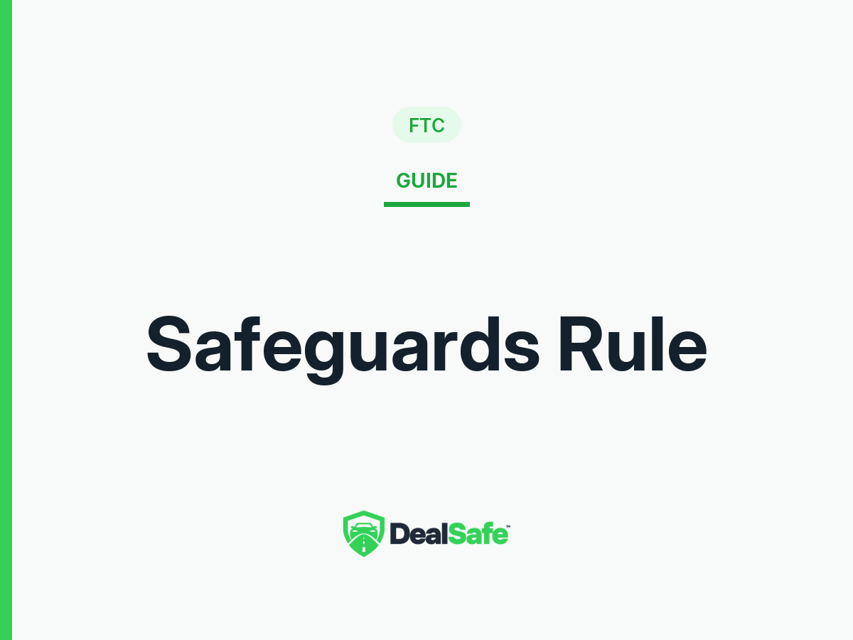 The FTC Safeguards Rule for auto dealers: a plain-English checklist